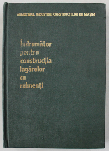 INDRUMATOR PENTRU CONSTRUCTIA LAGARELOR CU RULMENTI , 1980
