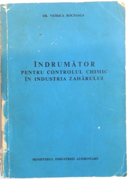 INDRUMATOR PENTRU CONTROLUL CHIMIC IN INDUSTRIA ZAHARULUI de VIORICA BOCIOAGA, 1969