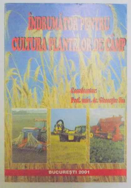 INDRUMATOR PENTRU CULTURA PLANTELOR DE CAMP de GHEORGHE SIN , 2001