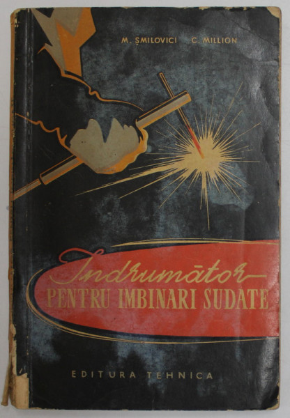 INDRUMATOR PENTRU IMBINARI SUDATE de M. SMILOVICI si C. MILLION , 1962 ,