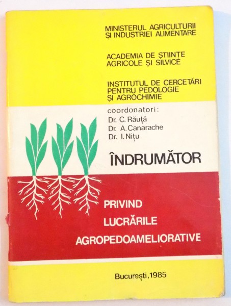 INDRUMATOR PRIVIND LUCRARILE AGROPEDOAMELIORATIVE , 1985