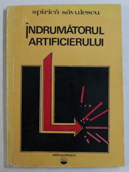 INDRUMATORUL ARTIFICIERULUI de SPIRICA SAVULESCU , 1973