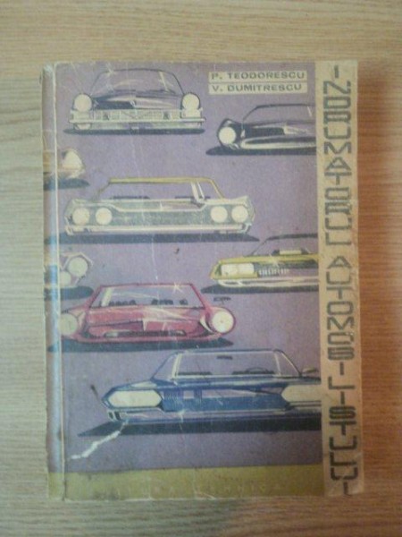 INDRUMATORUL AUTOMOBILISTULUI de PAUL TEODORESCU , VIRGIL DUMITRESCU , 1963