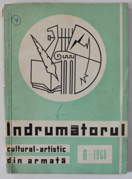 INDRUMATORUL CULTURAL - ARTISTIC DIN ARMATA , no. 6 , 1968