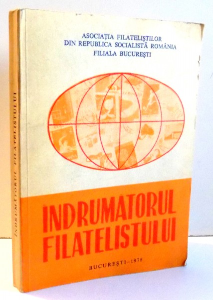 INDRUMATORUL FILATELISTULUI , STUDII SI CERCETARI FILATELICE , 1978