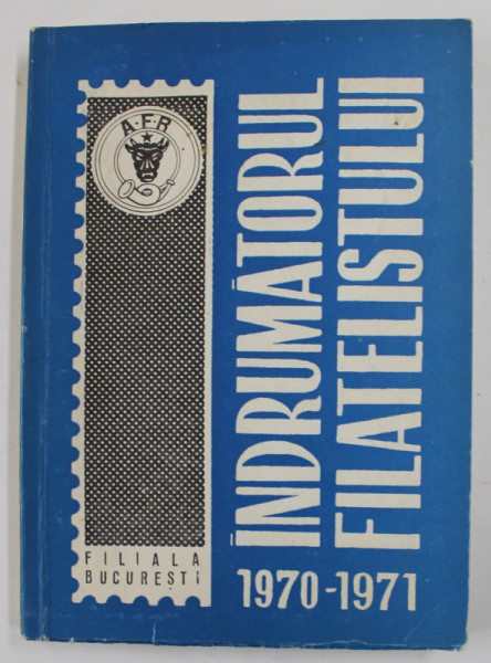 INDRUMATORUL FILATELISTULUI 1970-1971