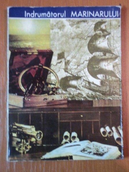 INDRUMATORUL MARINARULUI de G. V. EVDOKIMOV , A. I. SCETININA  1972