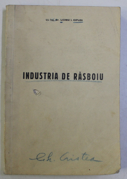 INDUSTRIA DE RASBOIU de LICINIU I. CIPLEA , 1941