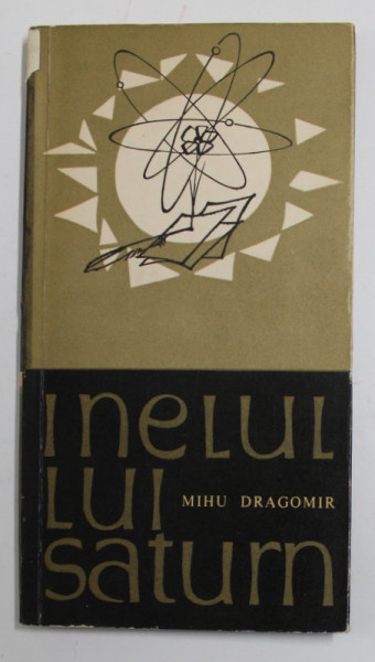 INELUL LUI SATURN , versuri de MIHU DRAGOMIR , 1964
