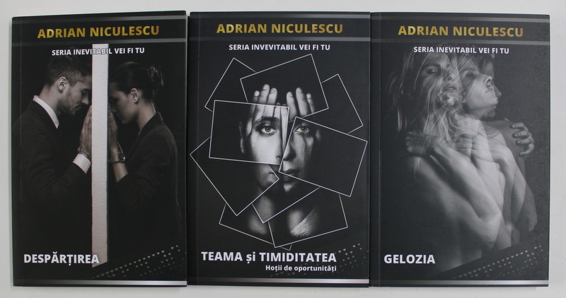 INEVITABIL VEI FI TU , SERIE COMPLETA IN TREI VOLUME de ADRIAN NICULESCU , 2020