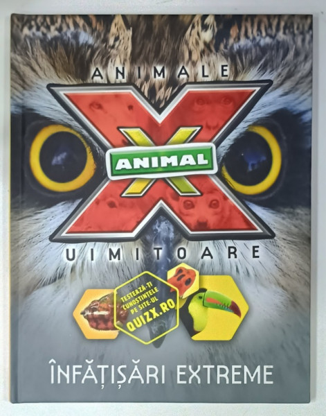 INFATISARI EXTREME  ,ANIMAL X , ANIMALE UIMITOARE , 2015, BOGAT ILUSTRATA