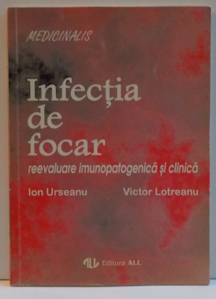 INFECTIA DE FOCAR, REEVALUARE IMUNOPATOGENICA SI CLINICA, 1994