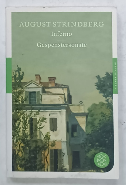 INFERNO roman  / GESPENSTERSONATE Drama von AUGUST STRINDBERG , TEXT IN LIMBA GERMANA , 2009
