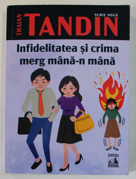 INFIDELITATEA SI CRIMA MERG MANA - N MANA de TRAIAN TANDIN , 2022