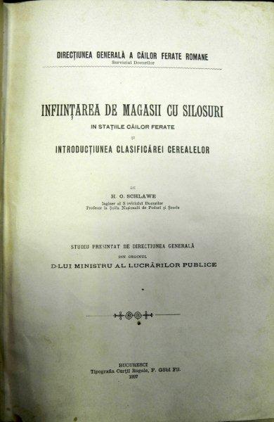 INFIINTAREA DE MAGAZII CU SILOZURI IN STATIILE CAILOR FERATE SI INTRODUCTIUNEA CLASIFICARII CEREALELOR   H.O. SCHLAWE