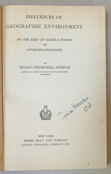 INFLUENCES OF GEOGRAPHIC ENVIRONMENT ...by ELLEN CHURCHILL SEMPLE , 1903 , SEMNATA DE TRAIAN HERSENI *