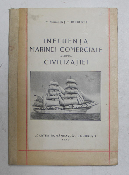 INFLUENTA MARINEI COMERCIALE ASUPRA CIVILIZATIEI de C . BOERESCU , 1940