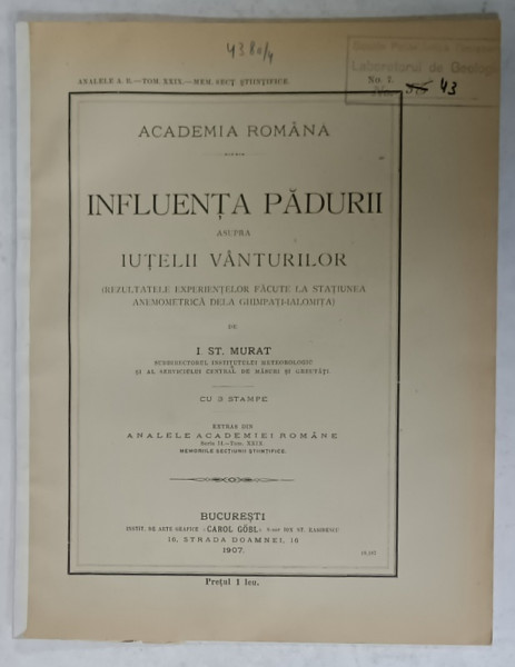 INFLUENTA PADURII ASUPRA IUTELII VANTURILOR de I.ST. MURAT , CU 3 STAMPE , 1907