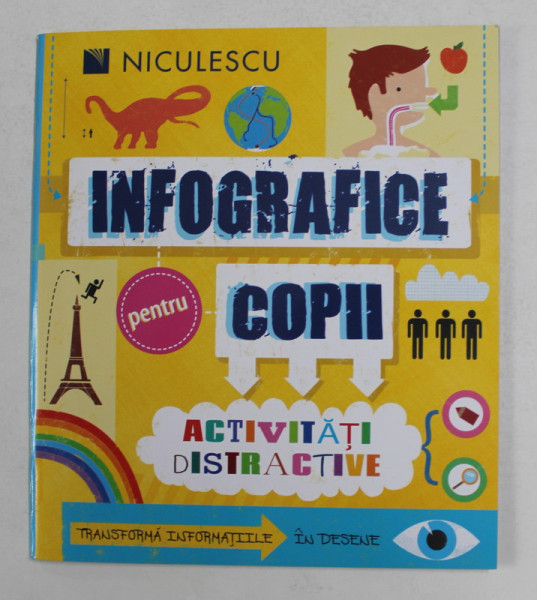 INFOGRAFICE PENTRU COPII , ACTIVITATI DISTRACTIVE , ilustratii de VICKY BARKER , de SUSAN MARTINEAU , 2017