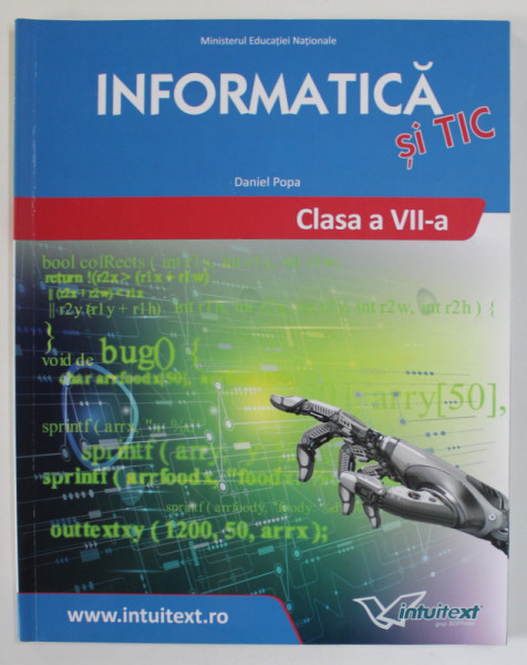 INFORMATICA SI TIC , MANUAL PENTRU CLASA A VII -A de DANIEL POPA , 2019