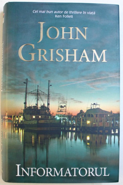 INFORMATORUL de JOHN GRISHAM , 2018