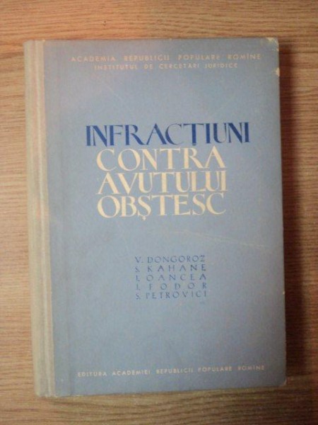 INFRACTIUNI CONTRA AVUTULUI OBSTESC de V. DONGOROZ , S. PETROVICI  , 1963