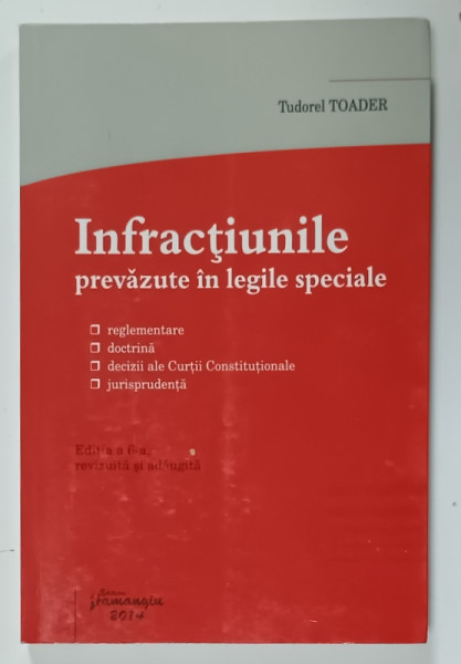 INFRACTIUNILE PREVAZUTE IN LEGILE SPECIALE de TUDOREL TOADER , 2014