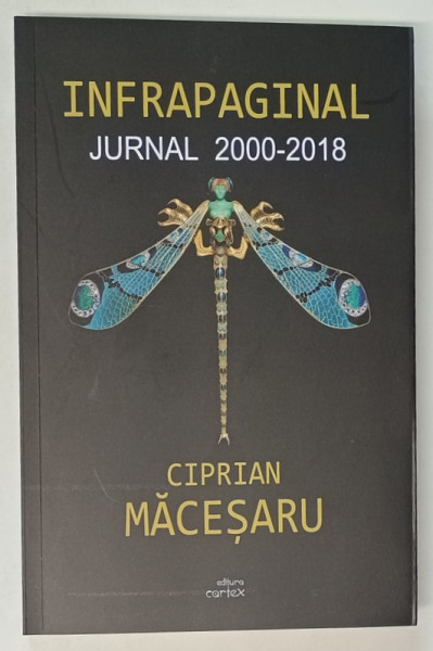 INFRAPAGINAL , JURNAL 2000 -2018 de CIPRIAN MACESARU , 2019