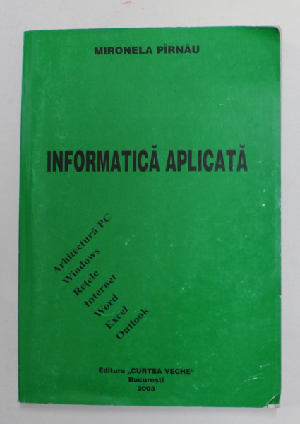 INFROMATICA APLICATA de MIRONELA PIRNAU , 2003