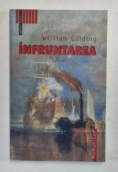 INFRUNTAREA de WILLIAM GOLDING , 2004 *PREZINTA URME DE UZURA