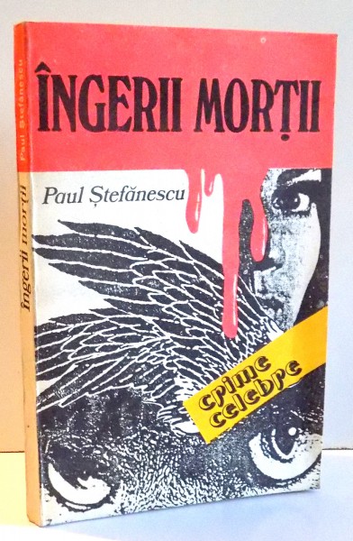 INGERII MORTII de PAUL STEFANESCU , 1992