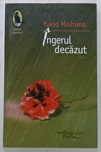INGERUL DECAZUT de YUKIO MISHIMA , roman , 2012