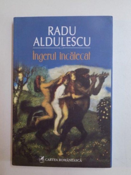 INGERUL INCALECAT de RADU ALDULESCU , 2011