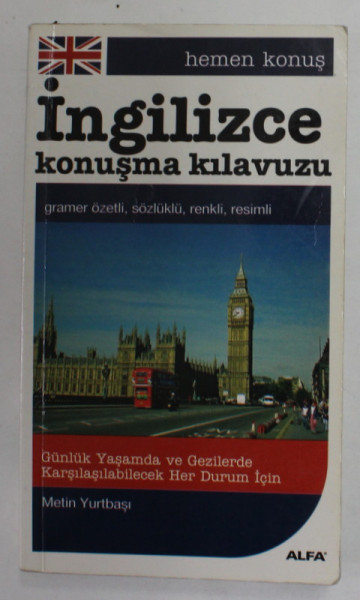 INGILIZCE KONUSMA KILAVUZU - GHID DE CONVERSATIE ENGLEZ - TURC , 2012