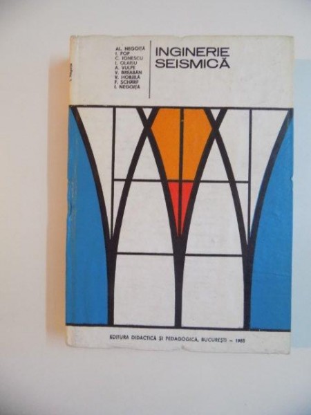 INGINERIE  SEISMICA , de AL. NEGOITA , A. VULPE , I. NEGOITA... , 1985
