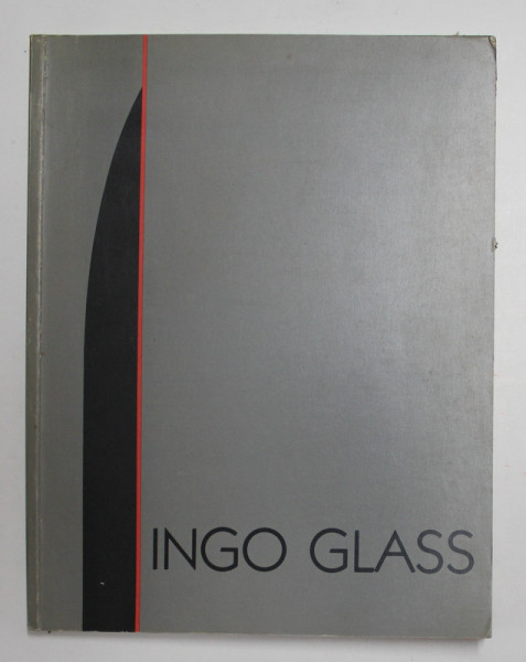 INGO GLASS - MONOGRAPHISCHER KATALOG , 1985