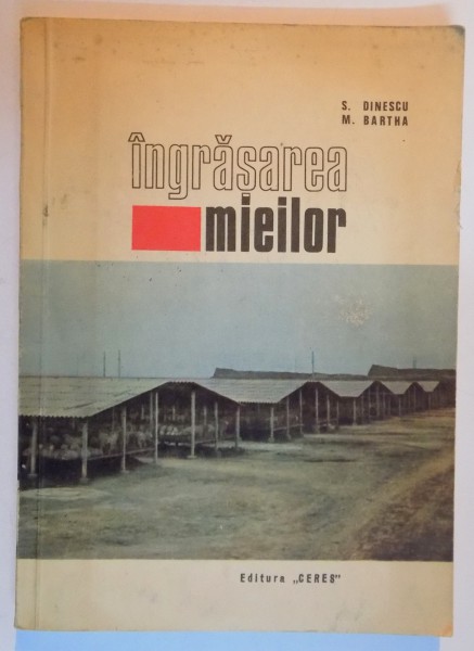 INGRASAREA MIEILOR de S. DINESCU , M. BARTHA , 1970 , PREZINTA HALOURI DE APA