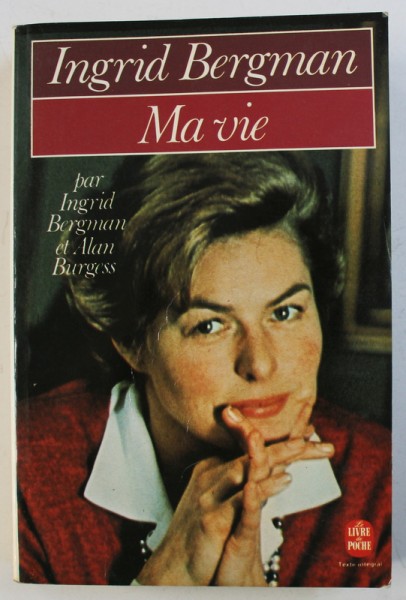 INGRID BERGMAN  -  MA VIE par INGRID BERGMAN et ALAN BURGESS , 1980