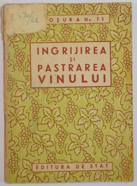 INGRIJIREA SI PASTRAREA VINULUI , 1950
