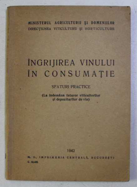 INGRIJIREA VINULUI IN CONSUMATIE , SFATURI PRACTICE , 1942