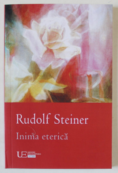 INIMA ETERICA de RUDOLF STEINER , 2021