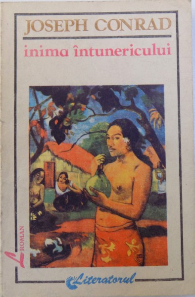 INIMA INTUNERICULUI de JOSEPH CONRAD , 1993