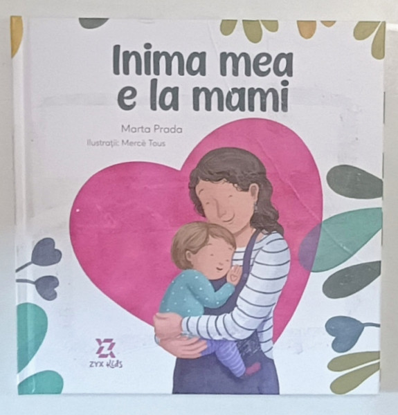 INIMA MEA E LA MAMI , ilustratii de MERCE TOUS , text de MARTA PRADA , 2025