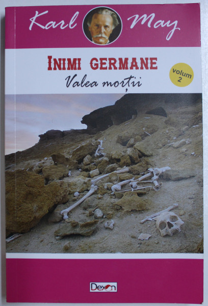 INIMI GERMANE  - VALEA MORTII de KARL MAY , VOLUMUL II , 2019