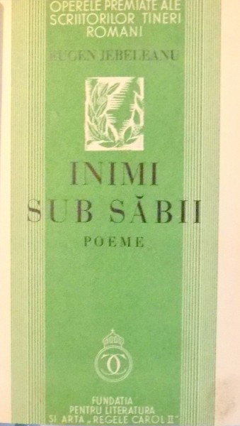 INIMI SUB SABII ( poeme ) de EUGEN JEBELEANU ,1934