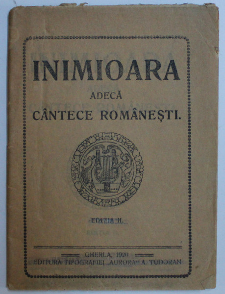 INIMIOARA adeca CANTECE ROMANESTI , EDITIA II , 1920