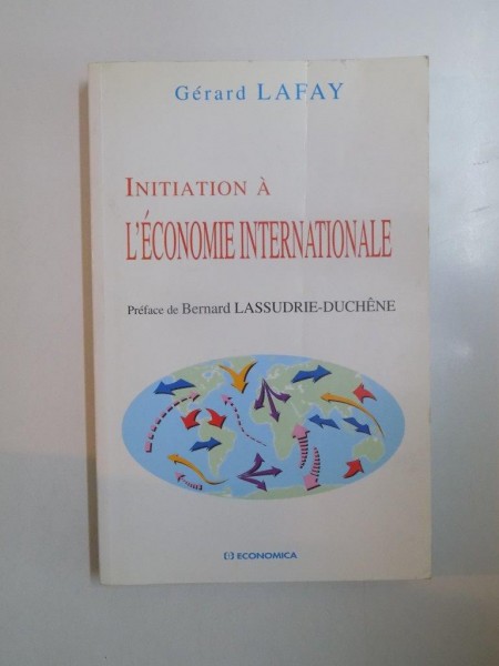 INITIATION A L'ECONOMIE INTERNATIONALE par GERARD LAFAY  2004