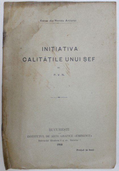 INITIATIVA CALITATILE UNUI SEF de P.V.N. , 1910