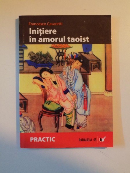 INITIERE IN AMORUL TAOIST de FRANCESCO CASARETTI, 2007