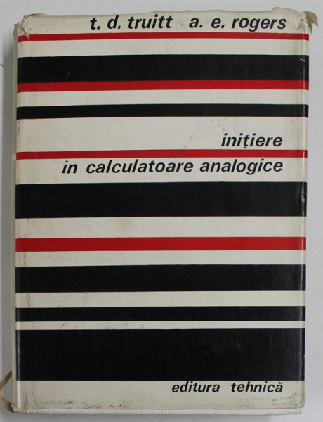 INITIERE IN CALCULATOARE ANALOGICE de T.D. TRUITT si A. E ROGERS , 1968